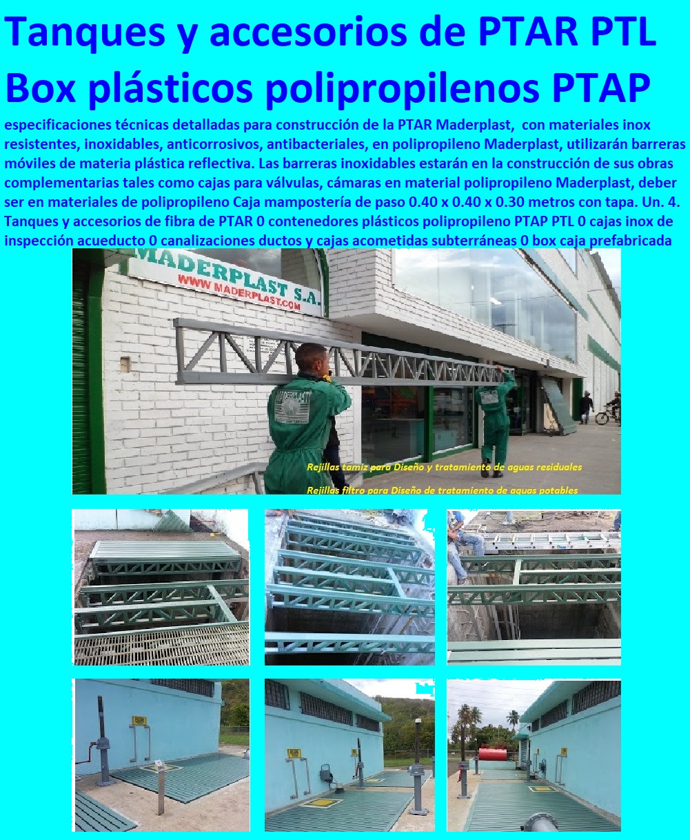 Tanques y accesorios de fibra de PTAR 0 contenedores plásticos polipropileno PTAP PTL 0 cajas de inspección acueducto 0 canalizaciones ductos y cajas acometidas subterráneas 0 box caja prefabricada plástica compuerta ptar ptap Tanques y accesorios de fibra de PTAR 0 contenedores plásticos polipropileno PTAP PTL 0 cajas de inspección acueducto 0 canalizaciones ductos y cajas acometidas subterráneas 0 Plantas de tratamiento de aguas residuales ptar, como se hace plantas de tratamiento de aguas potables ptap, rápido donde puedo comprar cerca de mí, tapas de cámaras de inspección, plantas de tratamiento de lodos residuales ptl ptlr, asistencia inmediata, tanques subterráneos ptar ptap ptl,  desarenador, cotizar en línea skimmer, trampa de grasas, cajas de inspección, tapas de tanques, fábrica de piezas en polipropileno, comprar online,  tanques subterráneos, somos fabricantes de compuertas, teléfono celular whatsapp, box caja prefabricada plástica compuerta ptar ptap